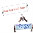 Hand Held Scroll Banner